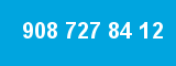908 727 84 12